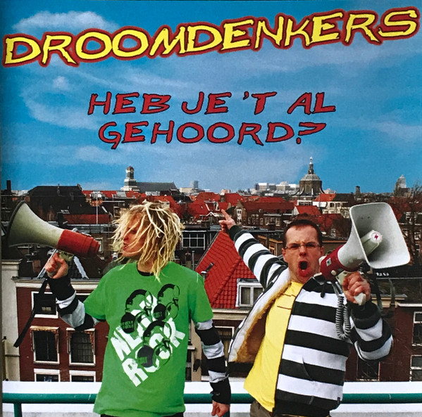 [Droomdenkers] Heb Je 'T Al Gehoord?